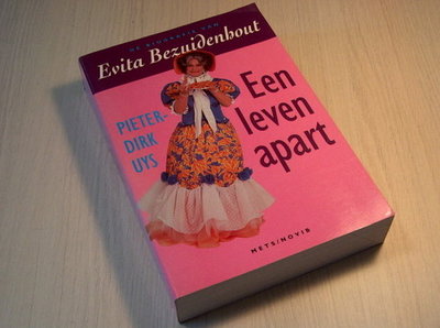 Uys - Een leven apart. - De biografie van Evita Bezuiden