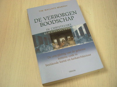 Wallace-Murphy, T - De verborgen boodschap in christelijke renaissancekunst / de ontcijfering van de 