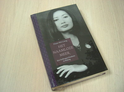 Wei Liang, Diane - Het naamloze meer - Een liefdesgeschiedenis in Beijing