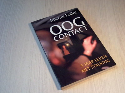 Follet - Oogcontact - 5 jaar leven met stalking