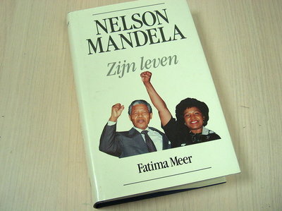 Meer, Fatima - Nelson Mandela - Zijn leven