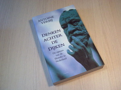 Verbij - Denken achter de dijken, De opmars van de filosofi