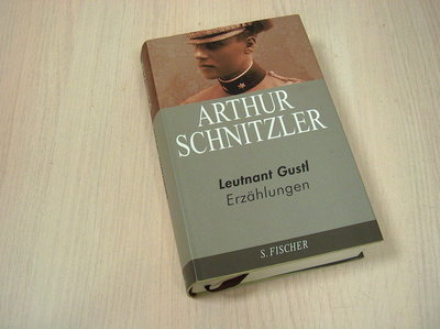 Schnitzler, Arthur - Leutnant Gustl / Erzählungen 1892 - 1907. Ausgewählte Werke