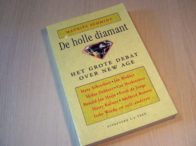 Schmidt - De holle diamant - Het grote debat over New Age 