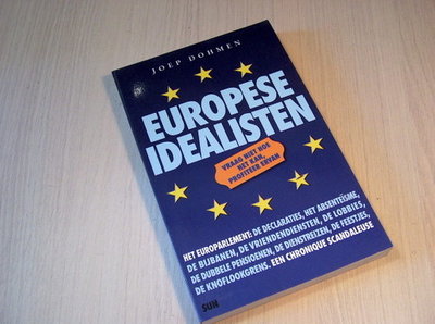 Dohmen - Europese idealisten - Een chronique scandaleuse va
