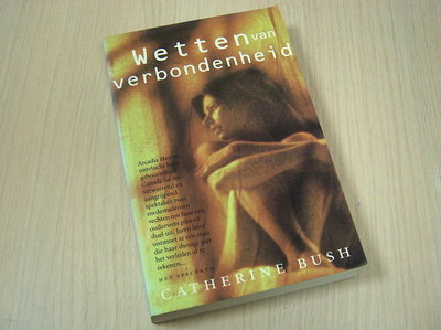  Bush, Catherine -  Wetten van verbondenheid