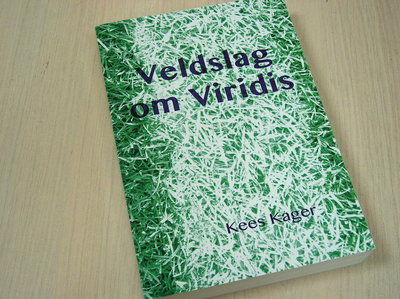 Kager, Kees - Veldslag om Viridis