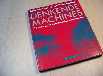 Aleksander - Denkende machines.- Op zoek naar kunstmatige intel