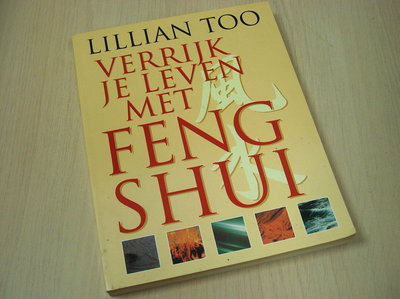 Too, L. - Verrijk je leven met feng-shui / druk 1