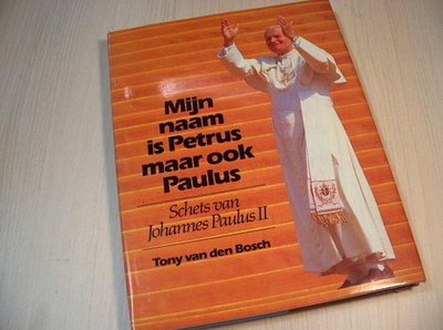 Van den Bosch - Mijn naam is Petrus maar ook Paulus, schets van Jo