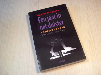 Schouten - Jaar in het duister. Toneeldagboek van een eenman