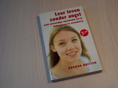 Britten - Leer leven zonder angst. Acht eenvoudige waarheden