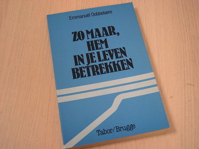  Dobbelaere -  Zo maar hem in je leven betrekken