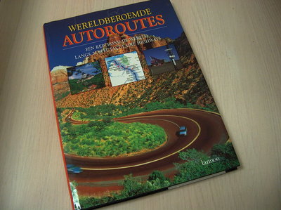 Red. - Wereldberoemde autoroutes