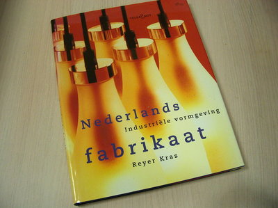 Kras, Reuer - Industriële vormgeving - Nederlands Fabrikaat