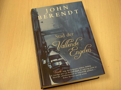 Berendt, John - Stad der Vallende Engelen