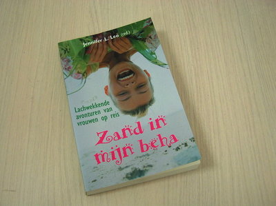 Leo, Jennifer L. (red. ) - Zand in mijn beha. Lachwekkende avonturen van vrouwen op reis