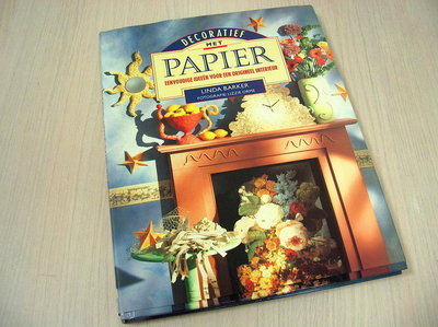 Barker, Linda - Decoratief met papier, - Eenvoudige ideeën voor een origineel interieur