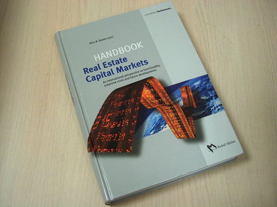 Rotte, Nico B. - Handbook Real Estate Capital Markets / An international perspective on functionality, subprime crisis