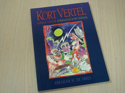 Vries, A.H. de - Kort Vertel / druk 1