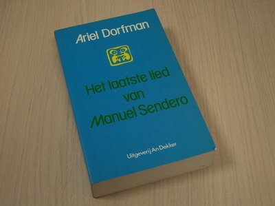 Dorfman, Ariel - Het laatste lied van Manuel Sendero