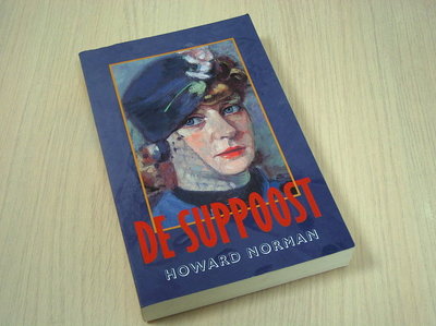Norman, HowDe suppoost (De supposteen meesterlijke roman over het verlangen liet avontuur tegemoet te gaan - een verlangen met vaak tragische gevolgen