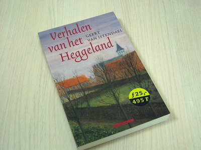 Istendael, Geert van - Verhalen van het Heggeland