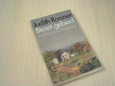 Rossner, Judith - Bezet gebied