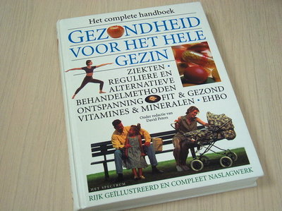 Peters, David (red.) - Gezondheid voor het gezin - Het complete handboek.