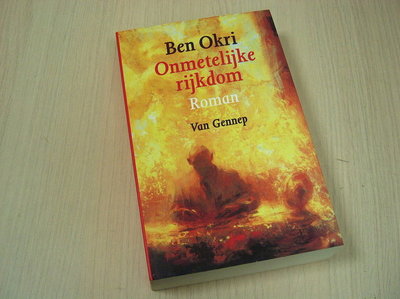 Okri, Ben - Onmetelijke rijkdom