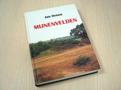 Denen, Jan - Mijnenvelden (roman)