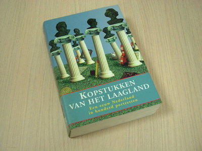 Brill, Paul (red.) - Kopstukken van het Laagland - Een eeuw Nederland in honderd portretten