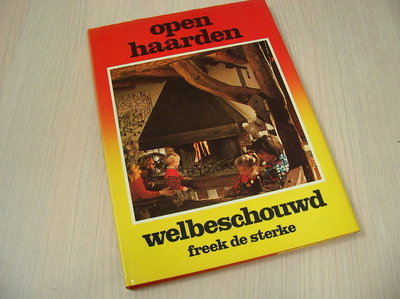 Sterke, Freek de - Open haarden welbeschouwd.