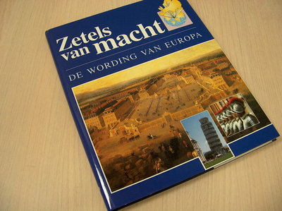 Blockmans, Wim (red.) - De wording van Europa: Zetels van macht