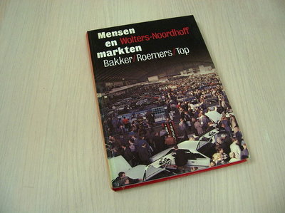 Bakker. Drs. H. e.a. - Mensen en markten - Inleiding in de algemene economie