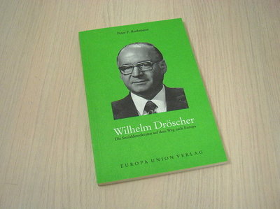 Ruthmann, Peter F. - Wilhelm Droscher - Die Socialdemokraten auf dem Weg nach Europa