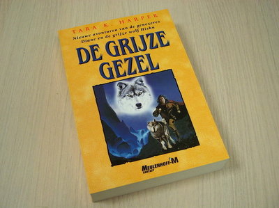 Harper, Tara K. - De grijze gezel - Nieuwe avonturen van de genezeres Diane en de grijze wolf Hishn