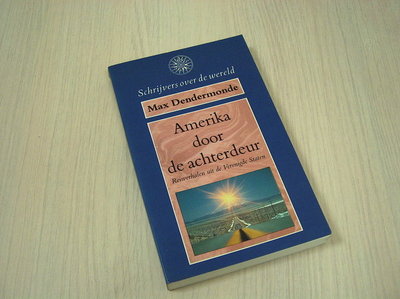 Dendermonde, Max - Amerika door de achterdeur - Reisverhalen uit de Verenigde Staten