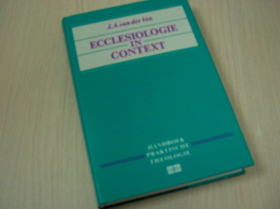 Ven, J.A. van der - Ecclesiologie in context / druk 1