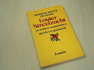 Boer, Herman Pieter de - Louter Streelzucht en andere sonnettines, speels en spannend