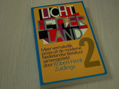 Zuidinga, Robert-Henk - Licht letterland 2 - Meer vermakelijk proza uit de moderne Nederlandse literatuur