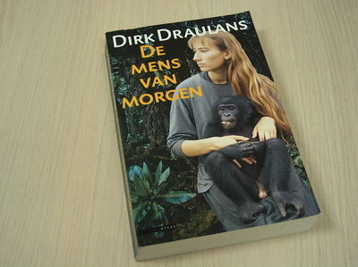 Draulans, Dirk - De mens van morgen
