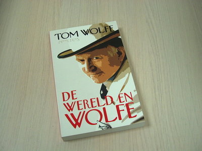 Wolfe, Tom - De wereld en Wolfe