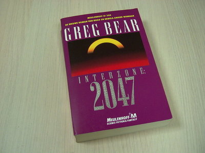 Bear, Greg - Interzone 2047