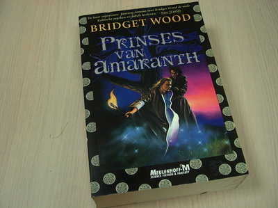 Wood, Bridget - Prinses van Amaranth