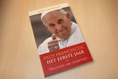 Slingerland, Monic - Paus Franciscus, Het eerste jaar | Revolutie van tederheid / revolutie van tederheid