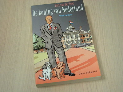 Veer, Bert van der - De koning van Nederland