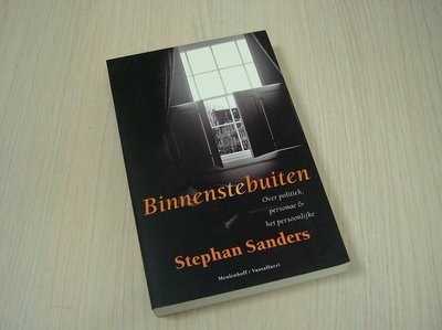 Sanders, Stephan - Binnenstebuiten - Over politiek, personen & het persoonlijke