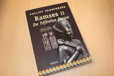 Vandenberg, P. - Ramses II  - De bijbelse farao  Biografie