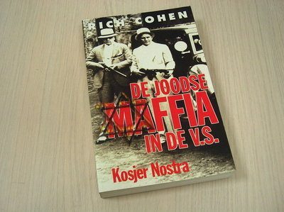 Cohen, Rich - De  Joodse maffia in de V.S.